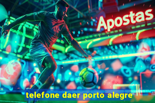 telefone daer porto alegre